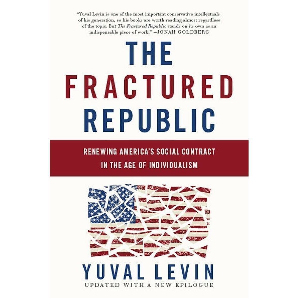 Fractured Republic : Renewing America's Social Contract in the Age of Individ...